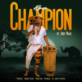 Album cover for Champion by Andy Mwag, showing a man in white holding a drum beside an elephant silhouette.